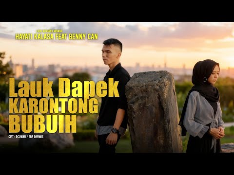 Hayati Kalasa Feat Benny Can - Lauk Dapek Karontong Bubuih | Lagu Minang Sangat Menghibur🎶🔥