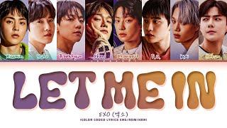 Download lagu EXO Let Me In Lyrics (엑소 Let Me In 가사) (Color Coded Lyrics) | 1 Hours Lyrics mp3