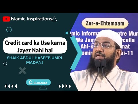 Credit Card ka use karna Jayez nahi hai||Shaik Abdul Haseeb Umri Madani #youtubevideo #islamicvideo
