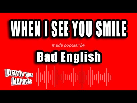 Bad English - When I See You Smile (Karaoke Version)