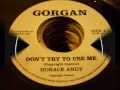 DON'T TRY TO USE ME RIDDIM - GORGAN RECORDS