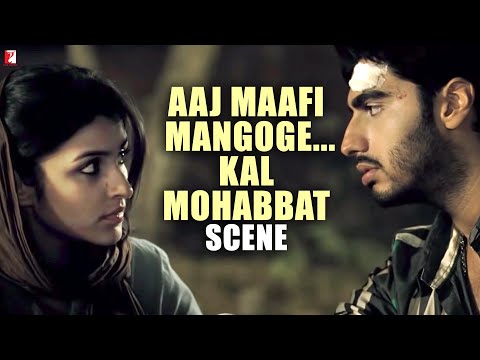Scene: Aaj Maafi Mangoge... Kal Mohabbat | Ishaqzaade | Arjun Kapoor | Parineeti Chopra