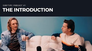 Surftips podcast #1 - Introductie
