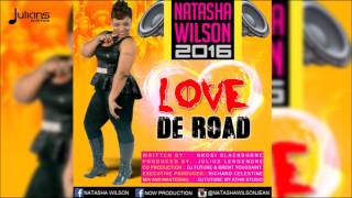 Natasha Wilson -  Love De Road 