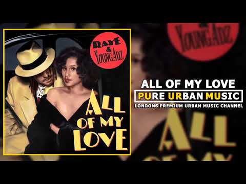 Raye x Young Adz - All of My Love | Pure Urban Music