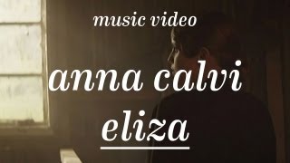 Anna Calvi - &quot;Eliza&quot; (Official Music Video)