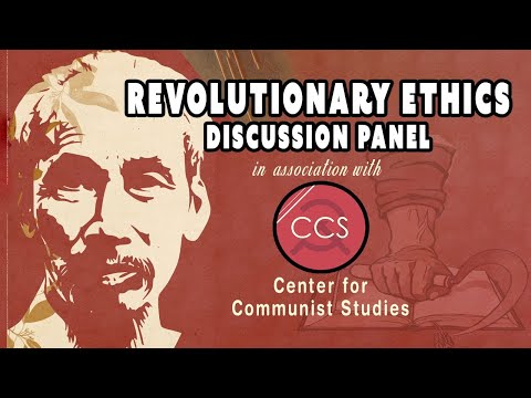 Revolutionary Ethics | Discussion Panel with Center for Communist Studies