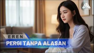 Download lagu GONE WITHOUT A REASON _ EREN _ By AL COVER mp3