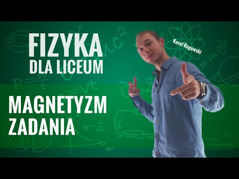 Fizyka - Magnetyzm (zadania)