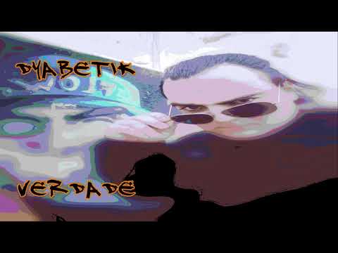 Dyabetik - Verdade