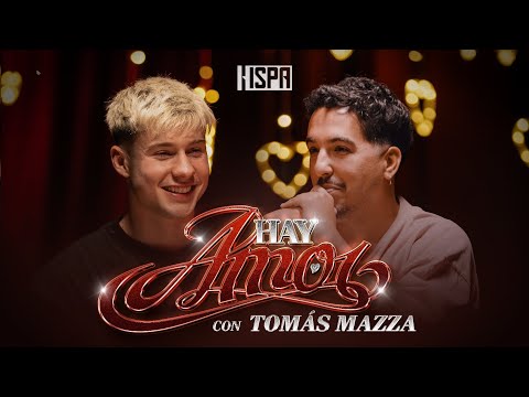 TOMÁS MAZZA: "Con JUANITA TINELLI transpiré de nervios en la primera cita" | HAY AMOR | SAN VALENTÍN