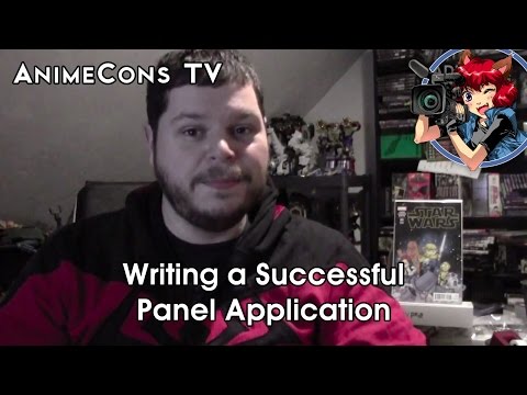 AnimeCons TV - Writing a Successful Panel Application