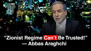 BREAKING NEWS: Abbas Araghchi Slams Israel, Says Gaza Ceasefire “Cannot Be Trusted”