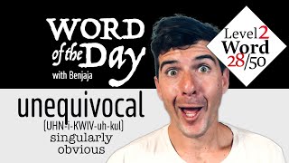 unequivocal (UHN-i-KWIV-uh-kul) | Word of the Day 78/500