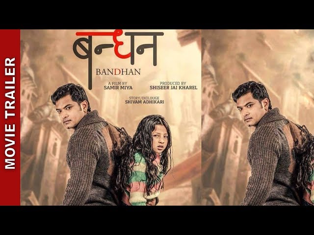 Thumnail of New Nepali Movie - " Bandhan" Official Trailer