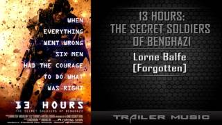 13 Hours: The Secret Soldiers of Benghazi Trailer Song #2 | Lorne Balfe - Forgotten