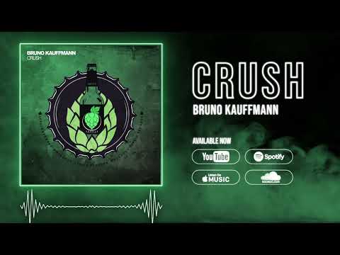 Bruno Kauffmann - Crush (Original)