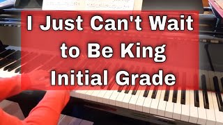 I Just Can&#39;t Wait to Be King by Elton John - C:8  |  ABRSM piano initial 2021 &amp; 2022