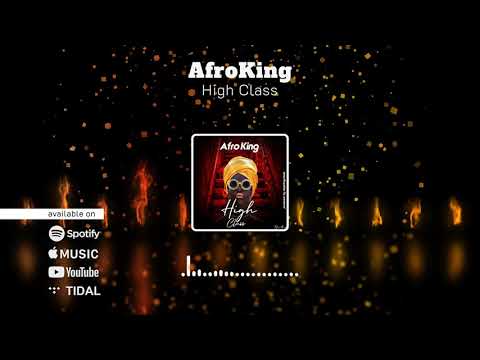 AfroKing - High Class (Visualiser)