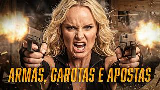 Armas, Garotas e Apostas | Filme Completo de Ação | Filme Completo Dublado