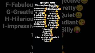 Spell your name😊
