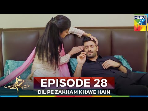 Dil Pe Zakham Khaye Hain Episode 28 Part 1