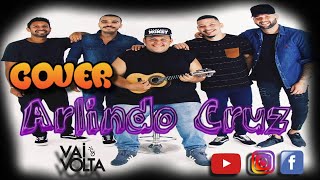 Cover Arlindo Cruz Grupo vai e volta