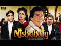 Nishchaiy Full Movie In 4K Salman Khan Karisma Kapoor Vinod Khanna
