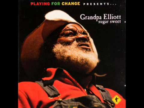 Grandpa Elliott - Sugar Sweet