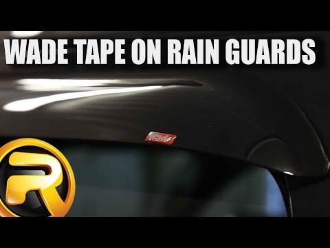 Wade Tape On Rain Guards - Fast Facts