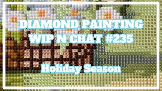 It's Gonna Cost How Much?!! | Diamond Painting WIP n Chat 235