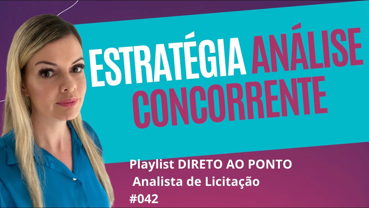 Estratégia para analisar concorrente nas licitações