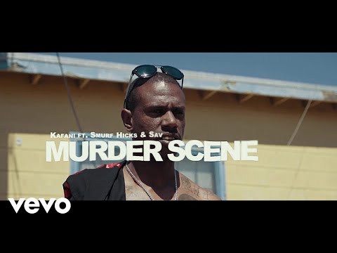 Kafani - Murder Scene ft. Smurf Hicks, Sav