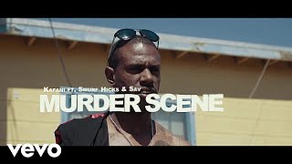 Kafani - Murder Scene ft. Smurf Hicks, Sav