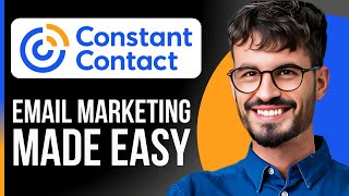 Constant Contact Tutorial for Beginners | Email Marketing Made Easy (2025)