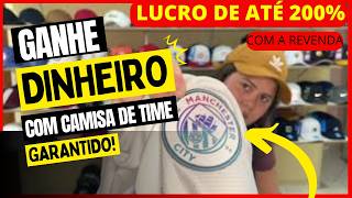 Como ganhar dinheiro vendendo camisas de times em 2026