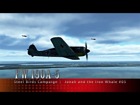 FW 190A-5 🛧 Steel Birds Campaign│ Jonah and the Iron Whale #05