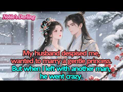 My husband despised me,wanted to marry a gentle princess.But when I left with another man,he…