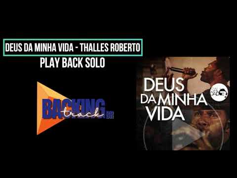 Deus da minha vida | Thalles Roberto ( Play back solo)
