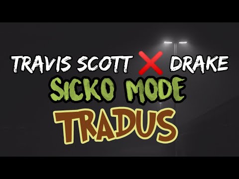 Sicko Mode (TRADUS)