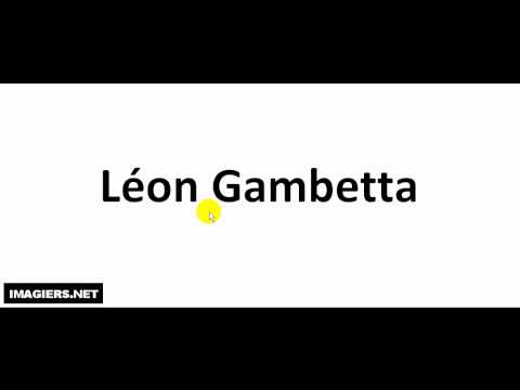 Jak Wymówić Léon Gambetta