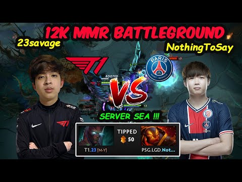 Server SEA !!! - 12K MMR Battleground T1 23savage vs PSG.LGD NothingToSay Dota 2 pro gameplay