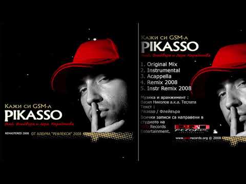 Pikasso ft. Лора Караджова - Кажи си gsm-а (2008 Remix)