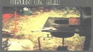 Green on Red-We had it all