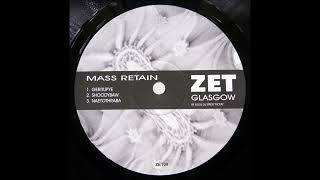 Mass Retain - Shoodybaw [ZET09]