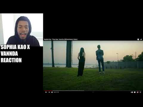 Sophia Kao Time feat VannDa - FIRST REACTION - BEEYOUTOFULL