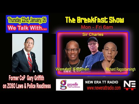 Jan 22, 2026 - The Breakfast Show | Gary Griffith on ZOSO Laws & Police Readiness