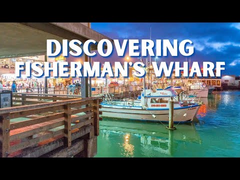 Fisherman's Wharf: Your ULTIMATE Guide to San Francisco's Iconic Destination