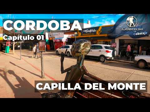Córdoba - Capítulo 01 - Capilla del Monte además del Uritorco