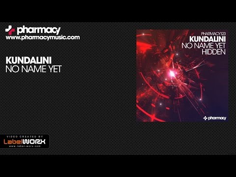 Kundalini - No Name Yet (Original Mix)